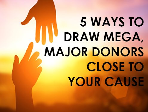 5 Steps to Attract Major Donors