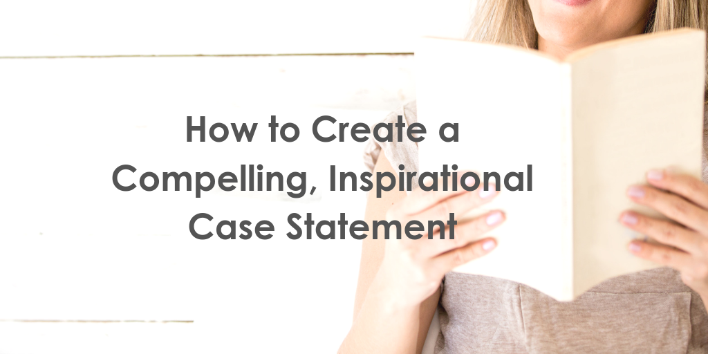 how to craft nonprofit case statement for donor support