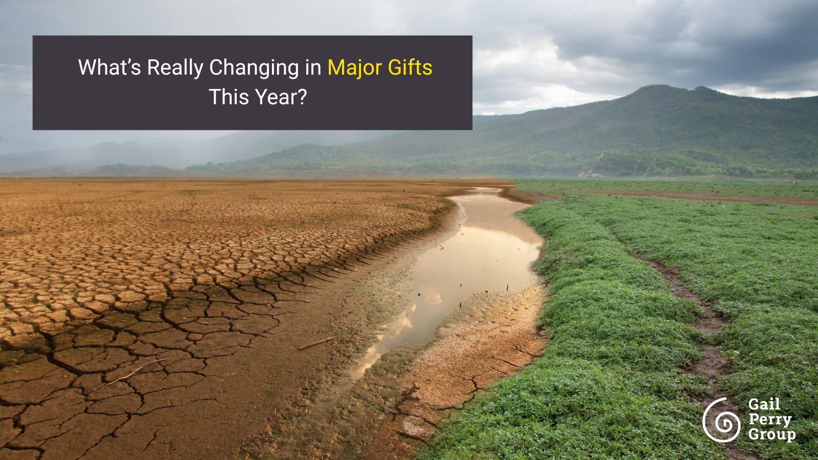 What’s Really Changing in Major Gifts This Year?