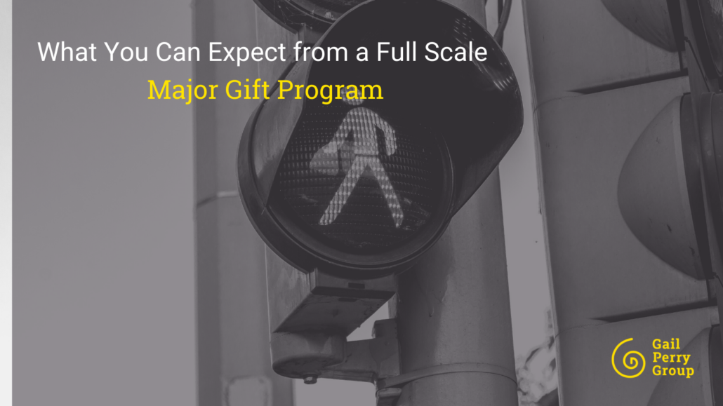 What You Can Expect from a Full Scale Major Gift Program