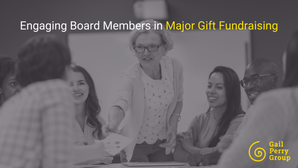 (Major Gifts #4) Engaging Board Members in Major Gift Fundraising