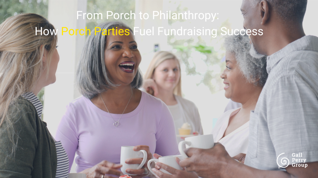 How Porch Parties Fuel Fundraising Success