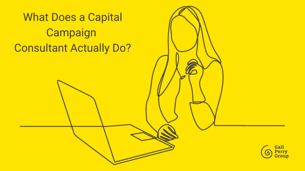 What Does a Capital Campaign Consultant Actually Do?