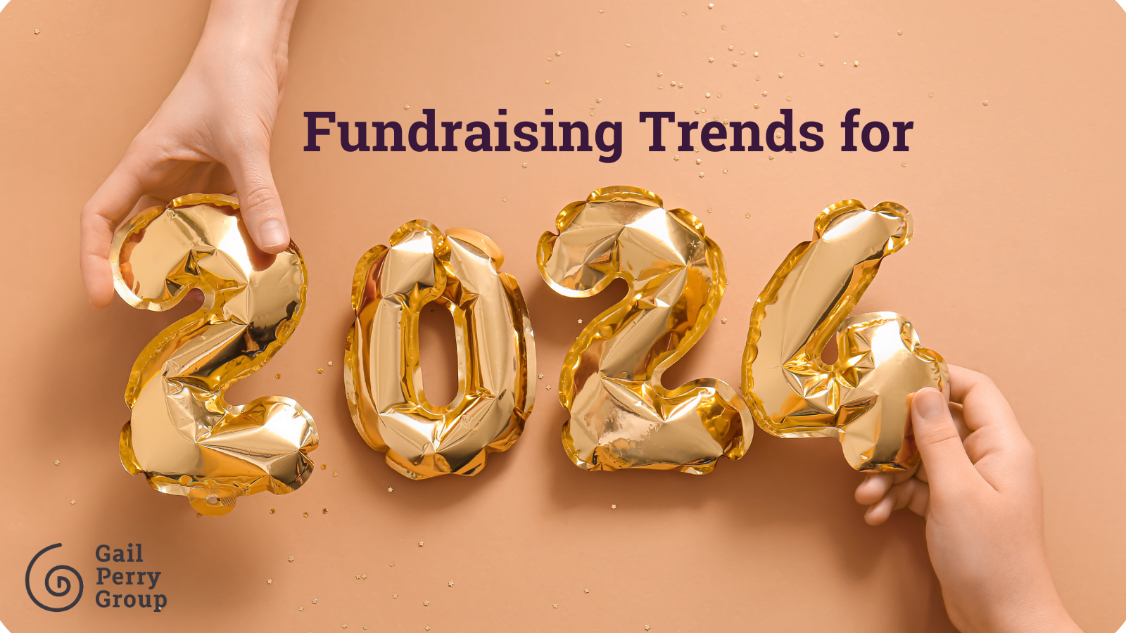 Fundraising Trends For Nonprofits In 2024: Buckle Up! | GPG