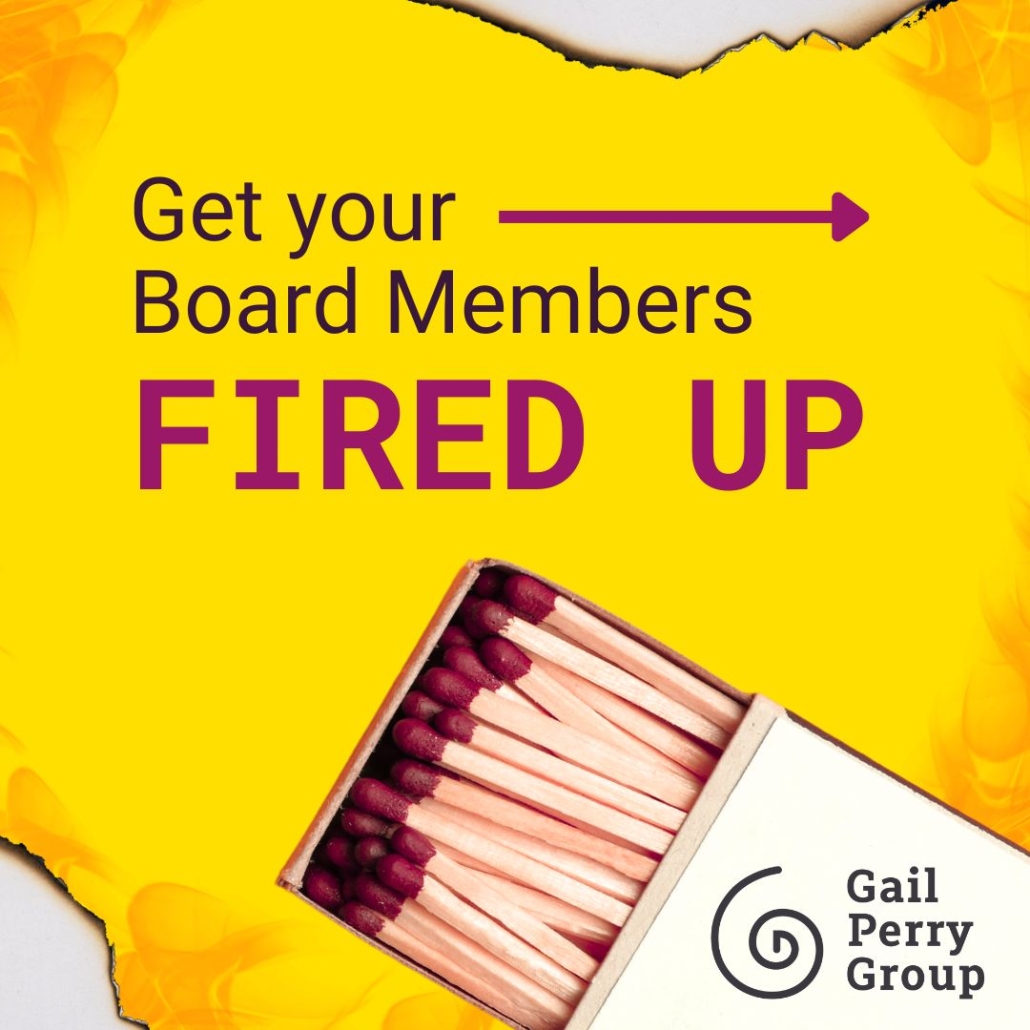 Get your board members all fired up!