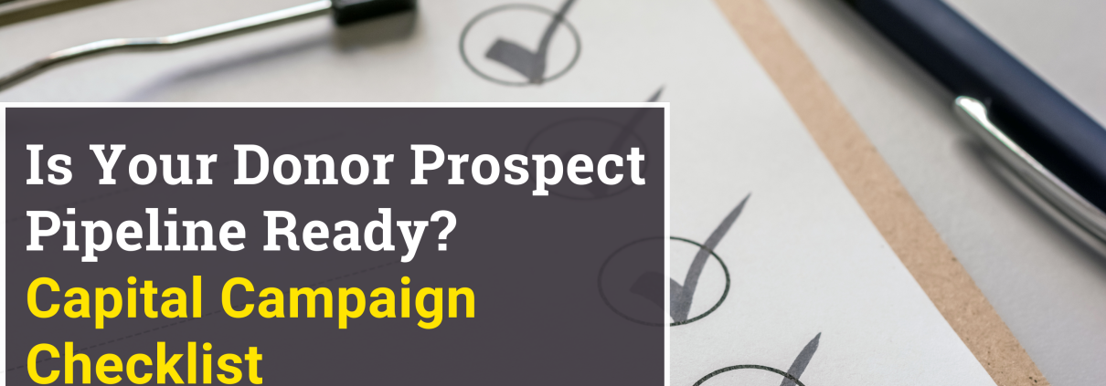 Is Your Prospect Pipeline Ready for Capital Campaign? | GPG