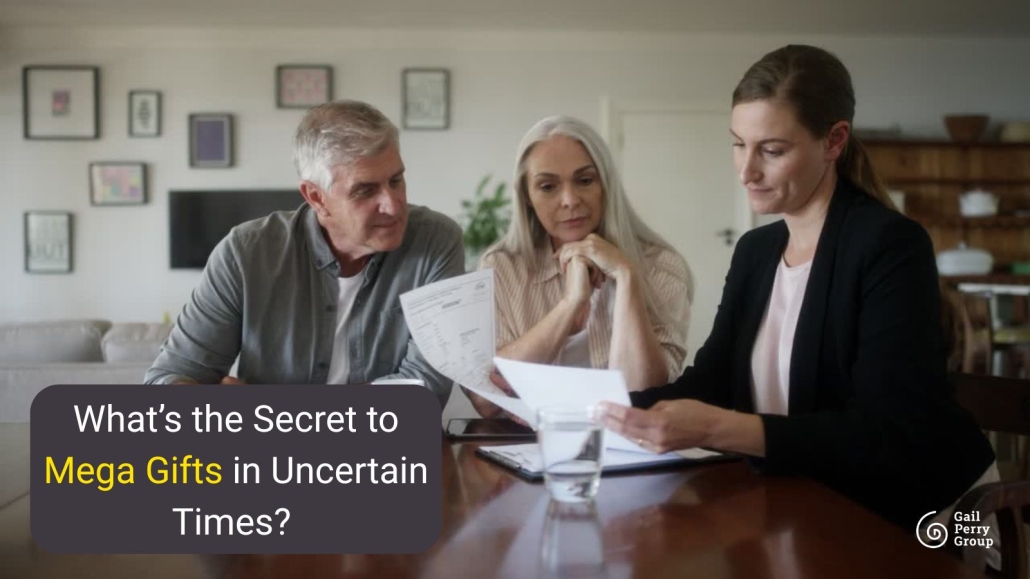 What’s the Secret to Mega Gifts in Uncertain Times? | GPG